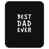 Best Dad Ever Mousepad