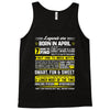 Legends Are Born In April Tank Top