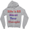 life is all Zipper Hoodie