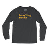 bowling sucks bowl team league club funny geek nerd sport pin tee shir Long Sleeve Shirts