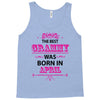 The Best Gramps Are Born In April Tank Top