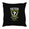 THE POWER OF AN AUTISM MOM Throw Pillow