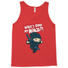 what's good my ninja Tank Top