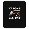 ya done messed up. Mousepad