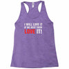 i will love it if we beat them Racerback Tank