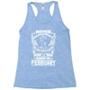 Never Underestimate Dog Rescuer Who Was Born February Racerback Tank