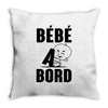 bebe a bord Throw Pillow
