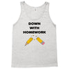 down with homework Tank Top