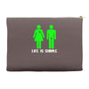 life is simple funny Accessory Pouches