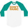 don't panic 3/4 Sleeve Shirt