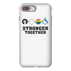 Stronger Together iPhone 8 Plus