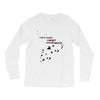 I'm A Goner (f104) Long Sleeve Shirts