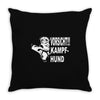 vorsicht kampfhund  funny Throw Pillow