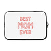 best mom ever 2 Laptop sleeve