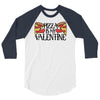 pizza is my valentine 4 3/4 Sleeve Shirt