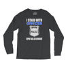 i stand with officer Long Sleeve Shirts