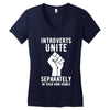 introverts unite separately in your own homes Women's V-Neck T-Shirt