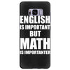 english is important but math is importanter Samsung Galaxy S8 Plus Case