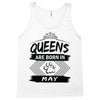 Queens Are Born In May Tank Top