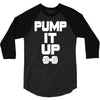 pump it up 3/4 Sleeve Shirt