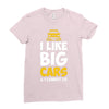 i like big monster cars Ladies Fitted T-Shirt