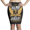 All Men Are Created Equal But Only The Best Are Born In January Pencil Skirts