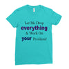 drop everything Ladies Fitted T-Shirt