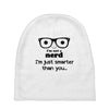 i'm not a nerd i'm just smarter than you Baby Beanies