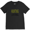 hunting gets me up V-Neck Tee