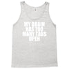 my brain has too many tabs open Tank Top