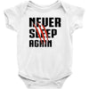 Never Sleep Again Baby Bodysuit