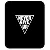 never give up Mousepad