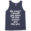 me crazy Tank Top