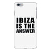 ibiza is the answer iPhone 6/6s Plus Case