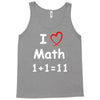 kids boys childrens i love math 1+1=11 funny Tank Top