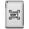 Please Don't Tag Me iPad Mini