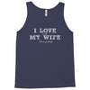 i love it when my wife lets me go fishing Tank Top