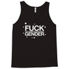 fuck gender Tank Top