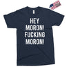 hey moron! 1 Exclusive T-shirt