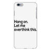 let me overthink this iPhone 6 Plus/6s Plus Case