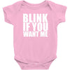 blink if you want me t shirt new funny college humor tee cool hilariou Baby Onesie