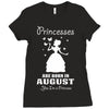 Princesses Are Born In August Ladies Fitted T-Shirt