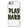 Play Hard iPhone 8