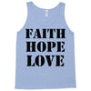 faith hope love Tank Top