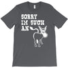 sorry i'm such an ass T-Shirt