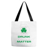 drunk lives matter Tote Bags