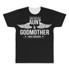 i have two titles aunt and godmother All Over Men's T-shirt