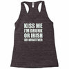 kiss me i'm drunk or irish Racerback Tank