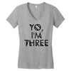 yo, i'm three Women's V-Neck T-Shirt