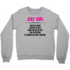 July Girl Hated By Many Crewneck Sweatshirt